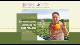 Entrepreneurial Labor and the China Paradigm: The Story of Taobao Villages | Keynote