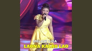 Download lagu Laona Kalao Lao mp3