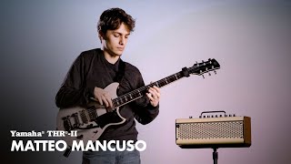 Video thumbnail for Yamaha THR30II Wireless | Demo 2 I Matteo Mancuso by Yamaha Guitars