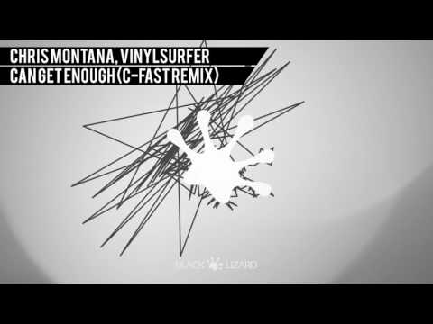 Chris Montana, Vinylsurfer - Can't Get Enough (C-Fast Remix) [OUT NOW on Beatport]