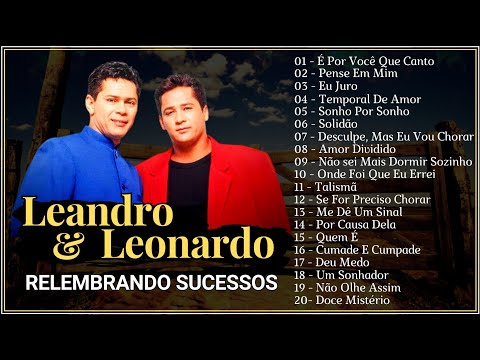 Leandro & Leonardo - Relembrando Sucessos!