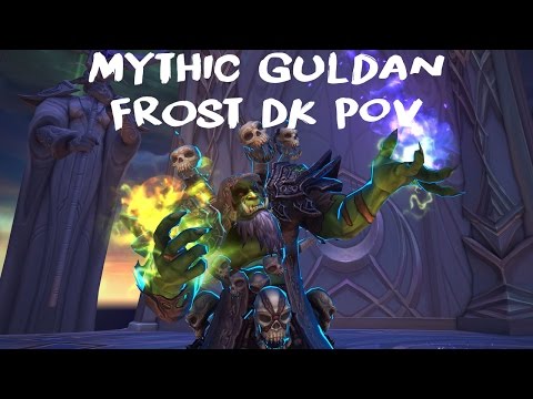 Mythic Gul'dan vs Whatever Were Awesome US 8th (Frost DK POV)