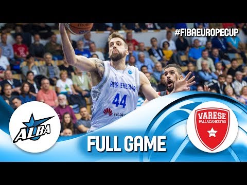 Alba Fehervar v Pallacanestro Varese - Full Game - FIBA Europe Cup 2019