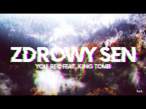 YOU_REC ft. KING TOMB - ZDROWY SEN (mix: Waluk)