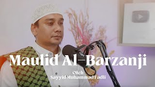 Download lagu Mahalul Qiyam, Pembacaan Maulid Al Barzanji - Sayyid Muhammad Fadli mp3