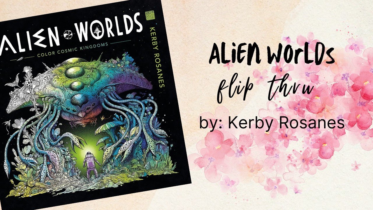 Alien Worlds | Kerby Rosanes | Flip Through | Adult Coloring