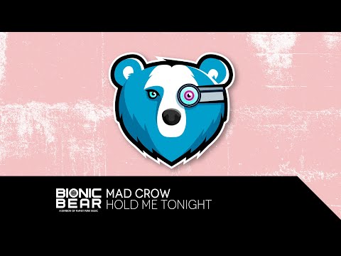 Mad Crow - Hold Me Tonight