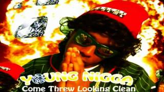 Young Nigga (Tyler, The Creator) - Come Threw Looking Clean