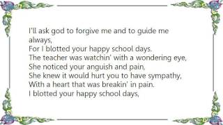 Hank Williams - You Blotted My Happy Schooldays Lyrics