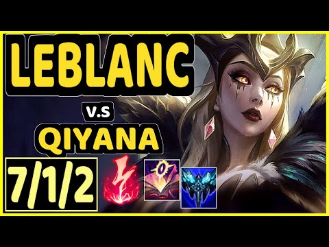 LEBLANC vs QIYANA - 7/1/2 KDA MID GAMEPLAY - EUW Ranked MASTER