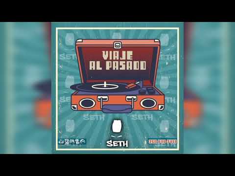 VIAJE AL PASADO - DJ SETH (Recibiendo Diciembre) 2019
