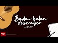 Andy /rif - Badai Bulan Desember (Video Lirik)