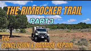 Rimrocker Trail Part 3 | Trail Damage Revealed—Do We Continue or Abandon?