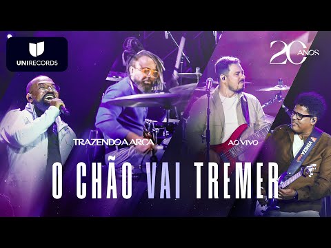 O Chão Vai Tremer - Trazendo a Arca