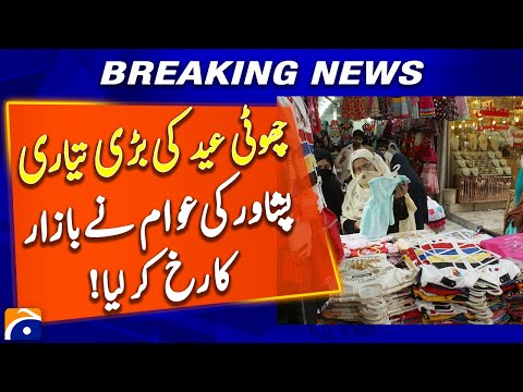 Peshawar Gears Up for Eid: Major Preparations Begin | Geo News