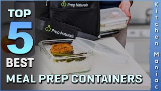 Top 5 Best Meal Prep Containers Review in 2025