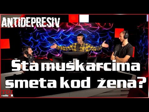 Antidepresiv 27.03.2024 - Šta muškarcima smeta kod žena