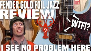 Video thumbnail for Fender Gold Foil Jazz Bass (MIM) - They Need To RECALL This Tin Foil Travesty - LowEndLobster Review by LowEndLobster