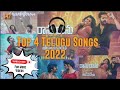 Top 4 Telugu Songs 2022 | Latest & Romantic Songs | Non Stop | Lofi | Dj Remix
