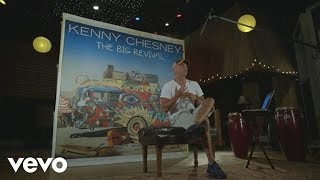 Kenny Chesney - The Big Revival Creative Process