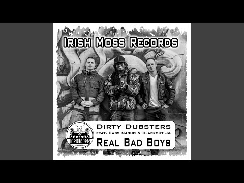 Real Bad Boys (Run Tingz Remix) (feat. Bass Nacho & Blackout JA)