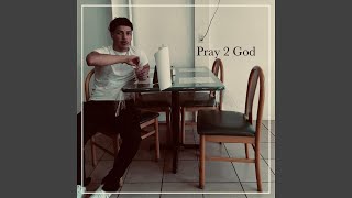 Download lagu Pray 2 God (Jesus) mp3