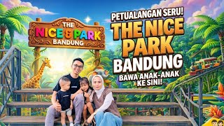 Download lagu Review The Nice Park Bandung: Tempat Liburan Keluarga Paling Hits & Ramah Anak! mp3