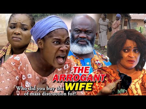 THE ARROGANT WIFE SEASON 1&2 (MERCY JOHNSON) 2019 LATEST NIGERIAN NOLLYWOOD MOVIE