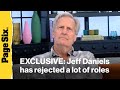 Jeff Daniels reveals he’s turned down a lot of roles — and which one he’d never take