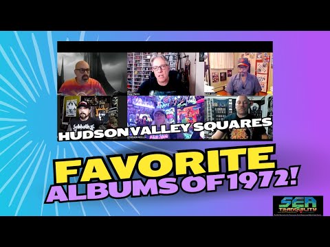 The Hudson Valley Squares: Favorite Albums of 1972!