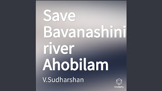 Save Bavanashini river Ahobilam