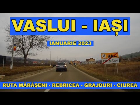 Drumul VASLUI - IASI in 21 minute video 4K ian 2023