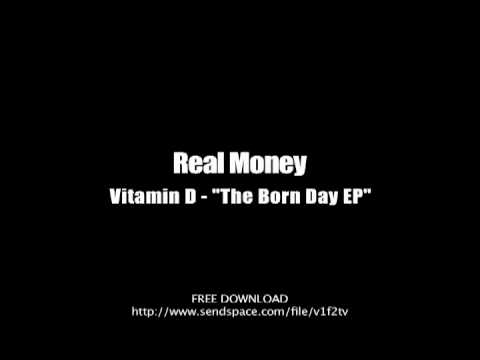 Vitamin D - "Real Money"