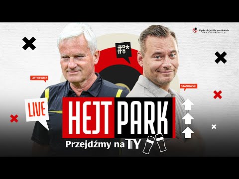 MICHAŁ LISTKIEWICZ I KRZYSZTOF STANOWSKI - ANEGDOTY I WSPOMNIENIA - HEJT PARK - PRZEJDŹMY NA TY 269