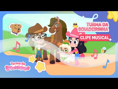Turma da Boiadeirinha | Clipe Musical - Turma da Boiadeirinha