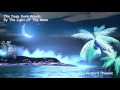 The Deep Dark Woods : By The Light Of The Moon