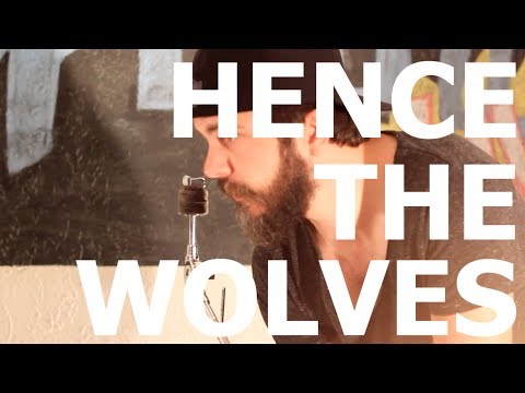Hence The Wolves -  