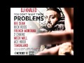 You Don't Want These Problems - DJ Khaled Ft. Big Sean, Rick Ross, French Montana, AND MORE (HOT)