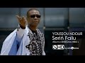 Youssou NDOUR - Serin Fallu - V.HD