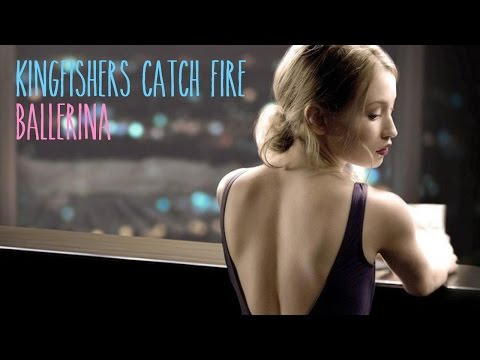 Kingfishers Catch Fire - Ballerina