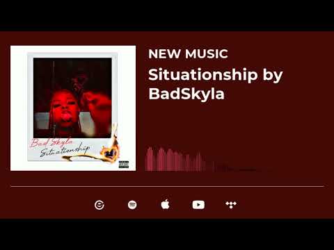 BadSkyla   Situationship (Beep/Clean)