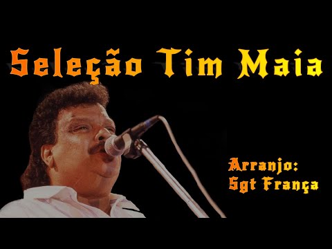 ✅Seleção Tim Maia