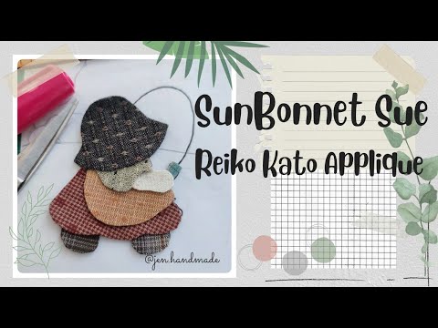 Simple,, How to Make SunBonnet Sue "Reiko Kato"