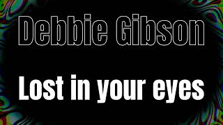 03 - Debbie Gibson - Lost in Your Eyes (Piano and Vocal Mix)