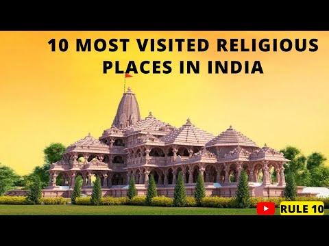 TOP 10 RELIGIOUS PLACES IN INDIA, MOST VISITED RELIGIOUS PLACES.