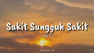 Download lagu Sakit Sungguh Sakit - Ilir 7 || Cover by MusicLirik_id (LirikLagu)🎶🎶🎶 mp3