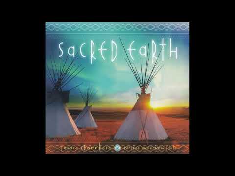 Sacred Earth: Native American Flute - Jason Chamakese