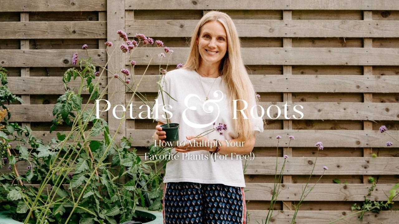 How to Multiply Your Favourite Plants (For Free!) | Petals & Roots: Episode 55 - YouTube