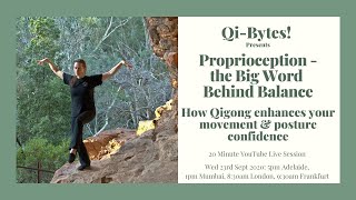 Qi-Bytes! Proprioception - The Big Word Behind Balance