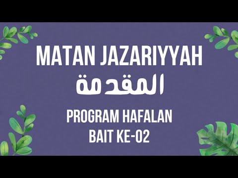 Matan Muqoddimah Jazariy (Bait 2) - Program Hafalan